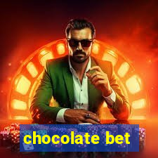 chocolate bet